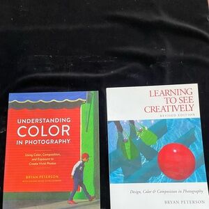 Learning to See Creatively& Understanding Color…by Bryan Peterson 2 PB Books